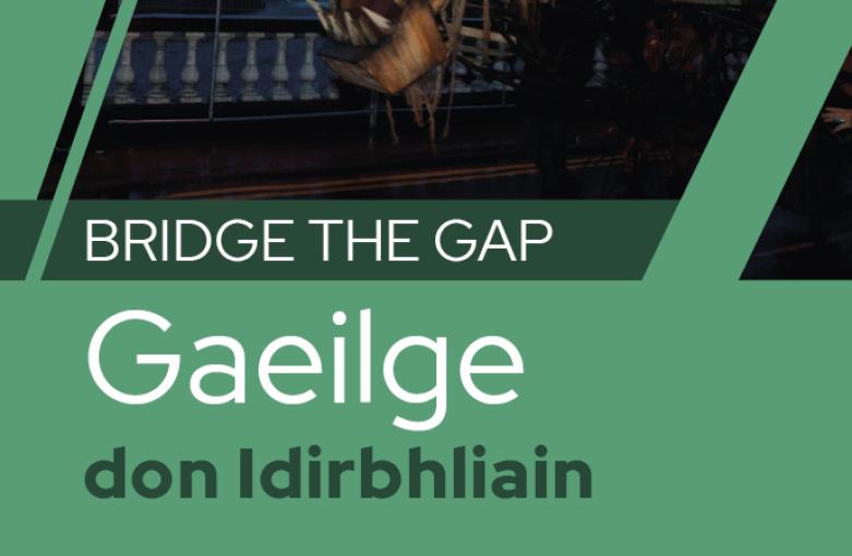 Bridge the Gap Gaeilge don Idirbhliain podcasts TY