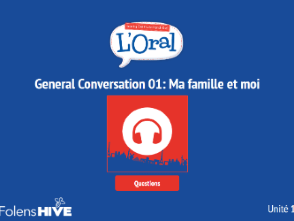 General Conversation 01: Ma famille et moi