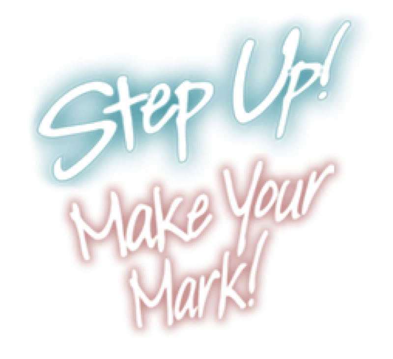 Step Up & Make Your Mark